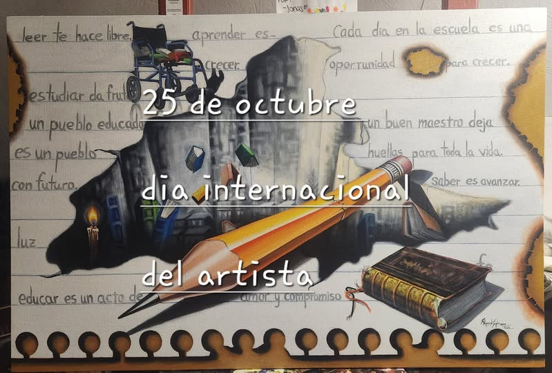 25 Octubre – Hoy celebramos el día internacional del #Artista para nuestra alcaldía es un día muy significativo por la alta cantidad de artistas que han nacido en nuestro municipio !!