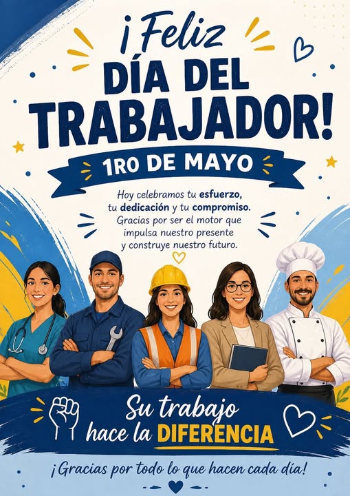01 Mayo – Feliz Día del Trabajador !!!